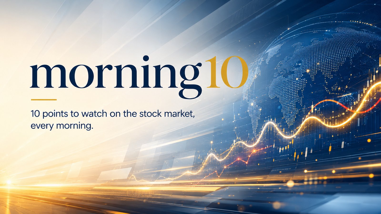 The Morning 10 — Aug 24, 2026